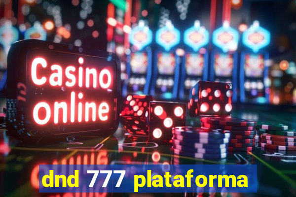 dnd 777 plataforma